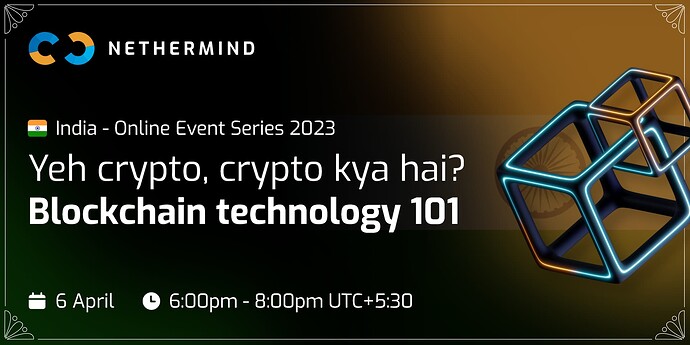 Nethermind - India  Event - Introduction to the blockchain technology
